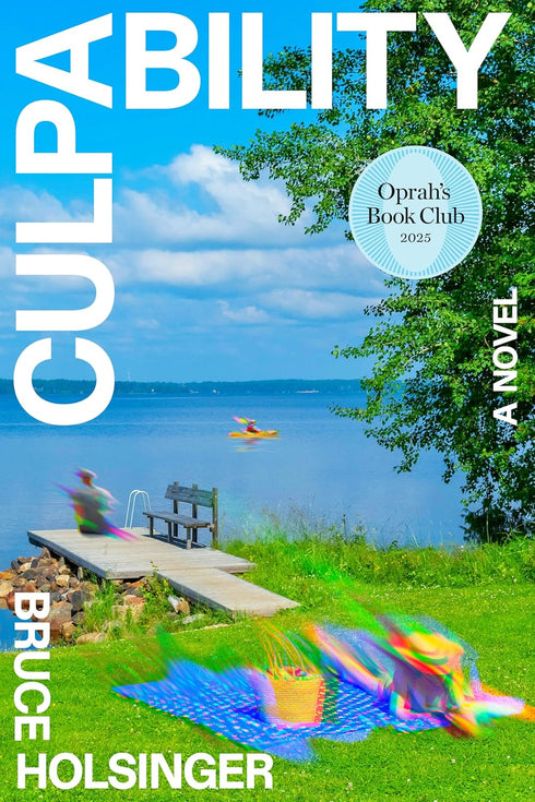 CULPABILITY (OPRAH'S BOOK CLUB) - HOLSINGER. BRUCE